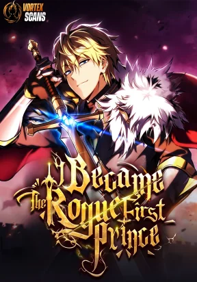 I Became The Rogue First Prince